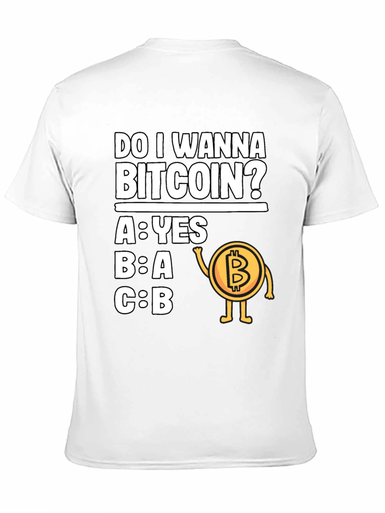 Do I Wanna Bitcoin? Fun Graphic T-Shirt