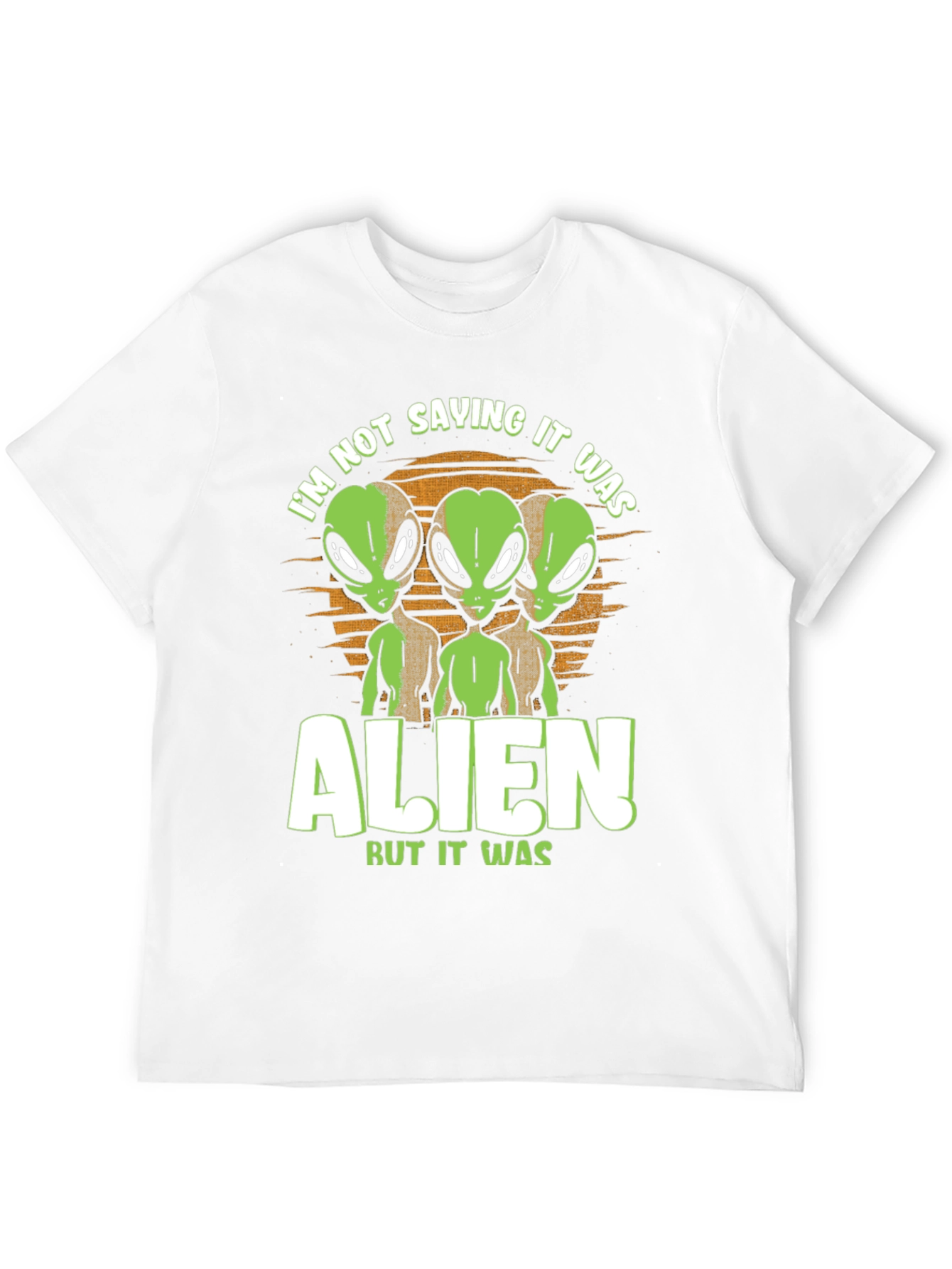 Alien Graphic Tee: Im Not Saying It Was