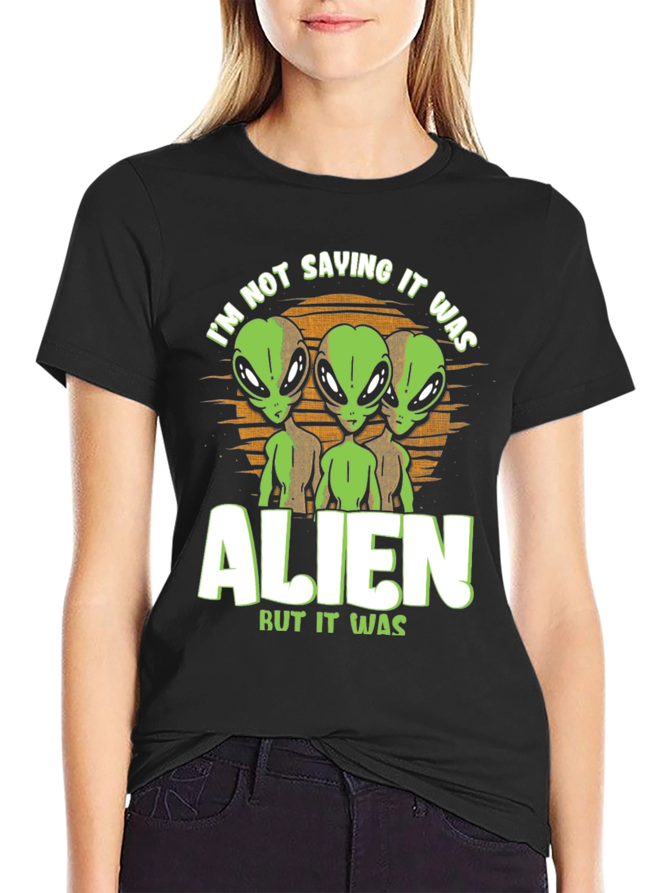 Alien Graphic Tee: Im Not Saying It Was