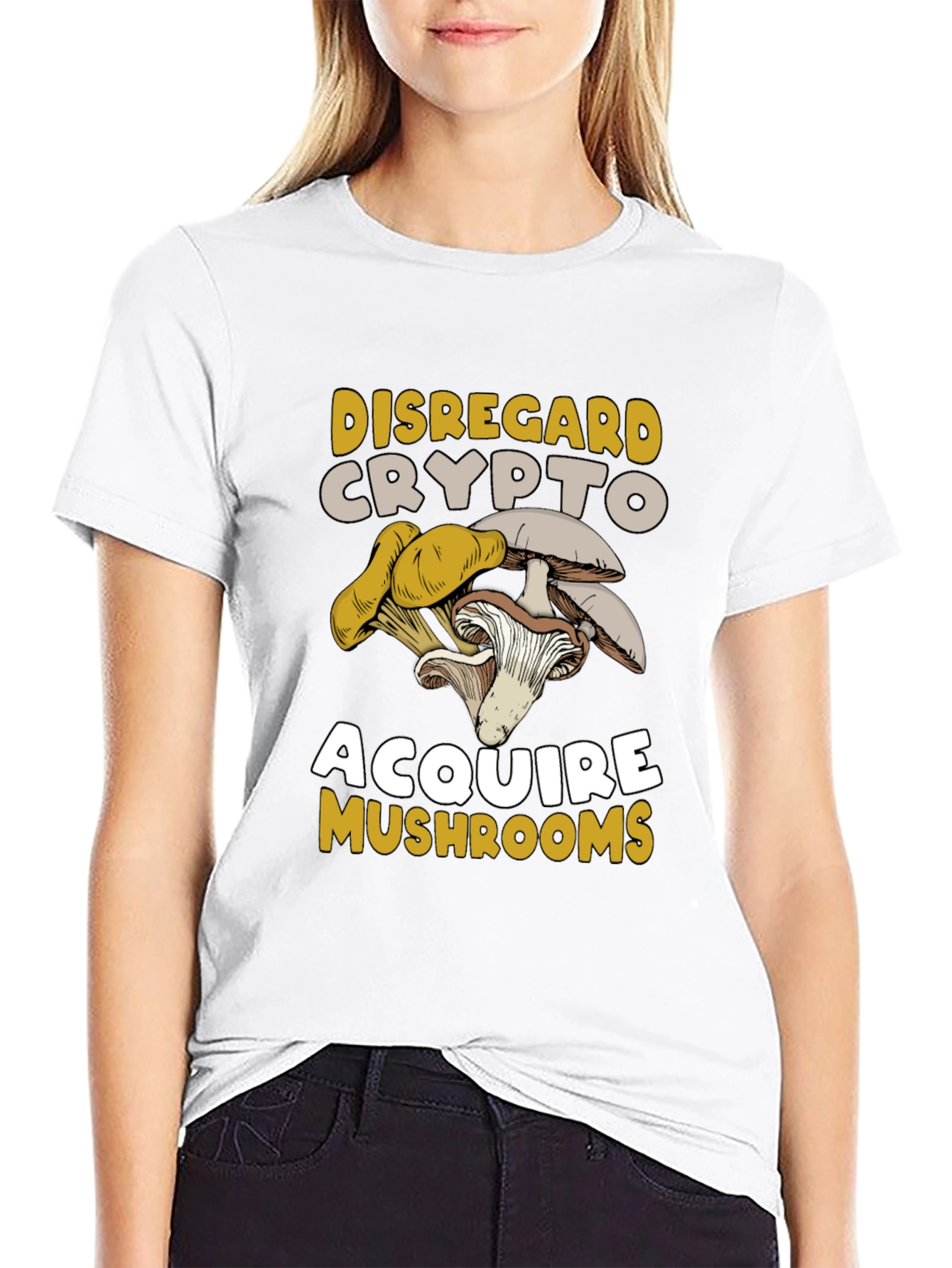 Disregard Crypto Acquire Mushrooms T-Shirt
