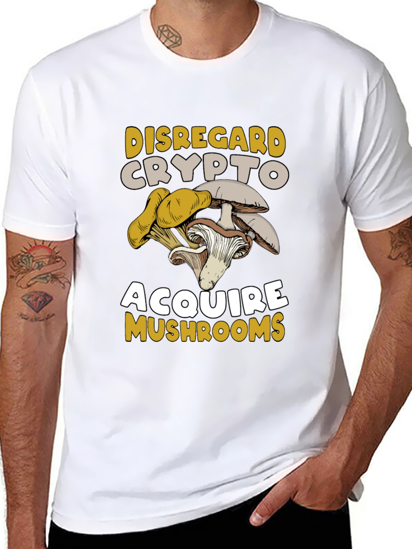 Disregard Crypto Acquire Mushrooms T-Shirt