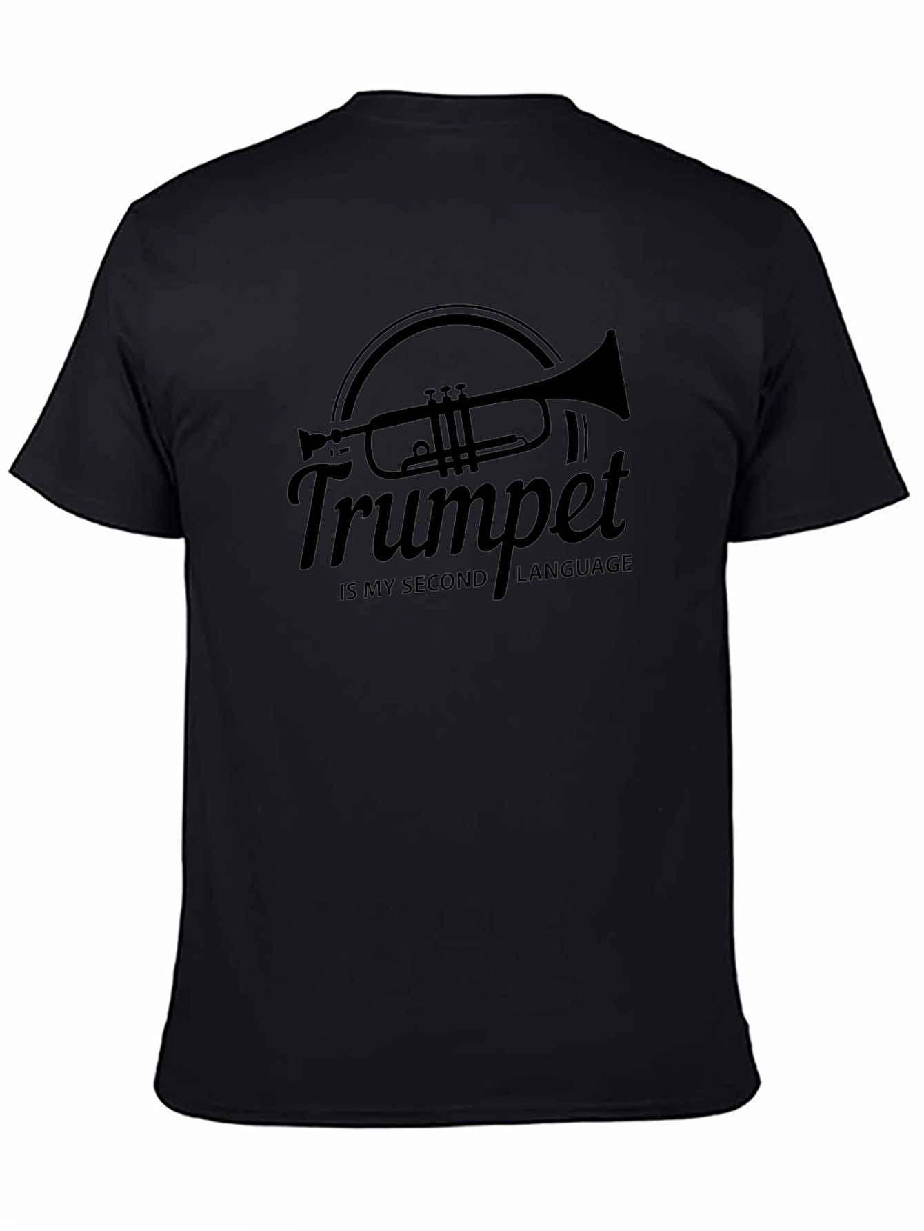 Trumpet is My Second Language Black Graphic Tee