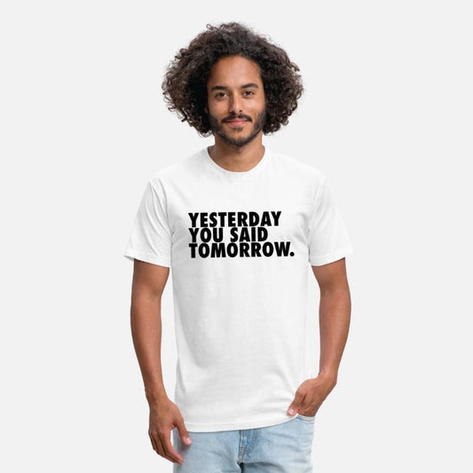 Yesterday You Said Tomorrow