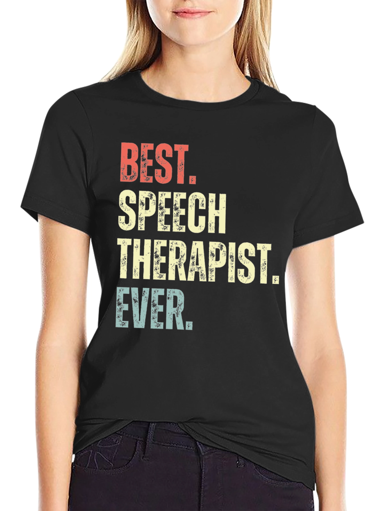 Best Speech Therapist Ever T-Shirt