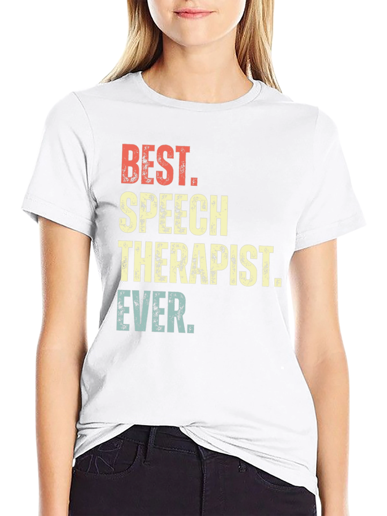 Best Speech Therapist Ever T-Shirt