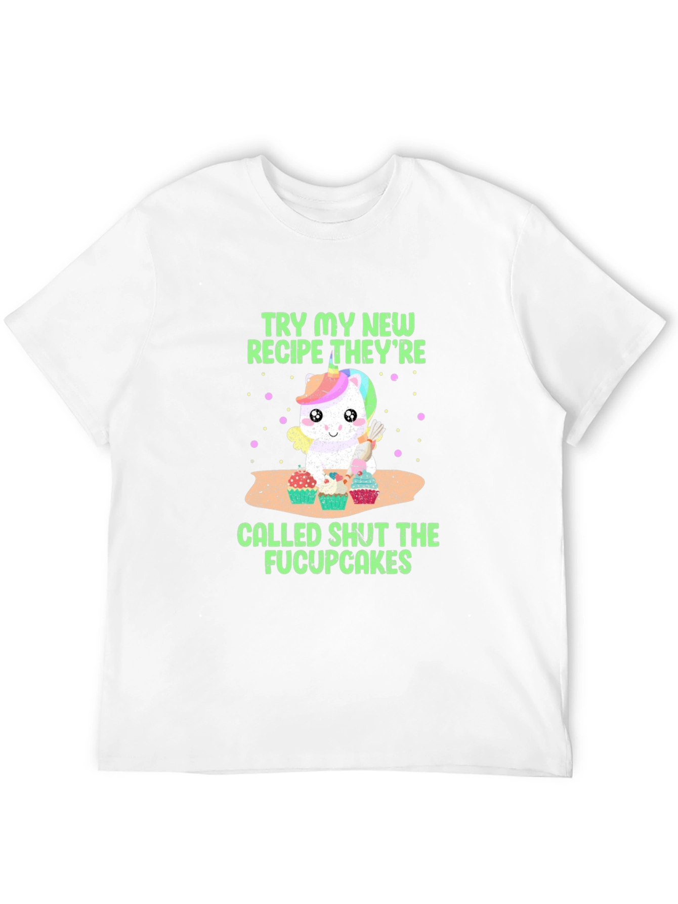 Shut The Fucupcakes T-Shirt