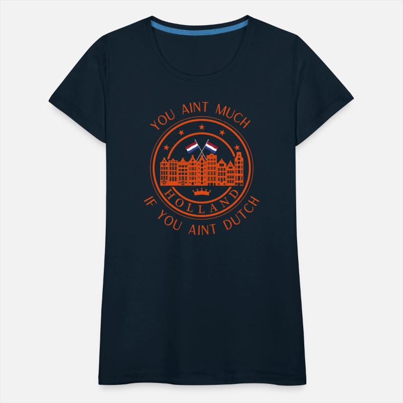 You aint much if you aint Dutch