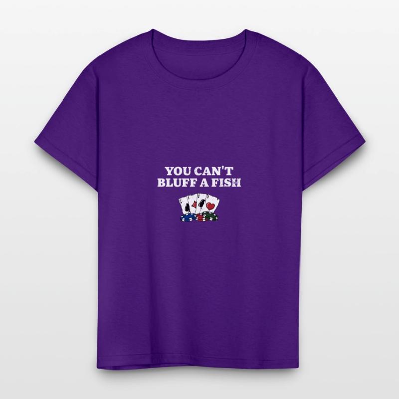 You Can't Bluff a Fish Poker Sarcastic Poker