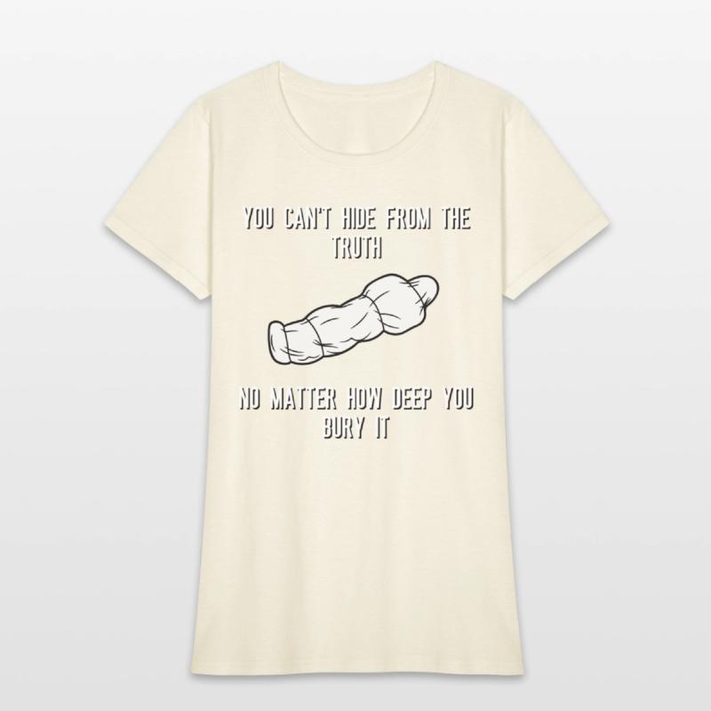 You can't hide from the truth No matter how deep