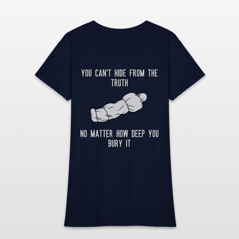 You can't hide from the truth No matter how deep