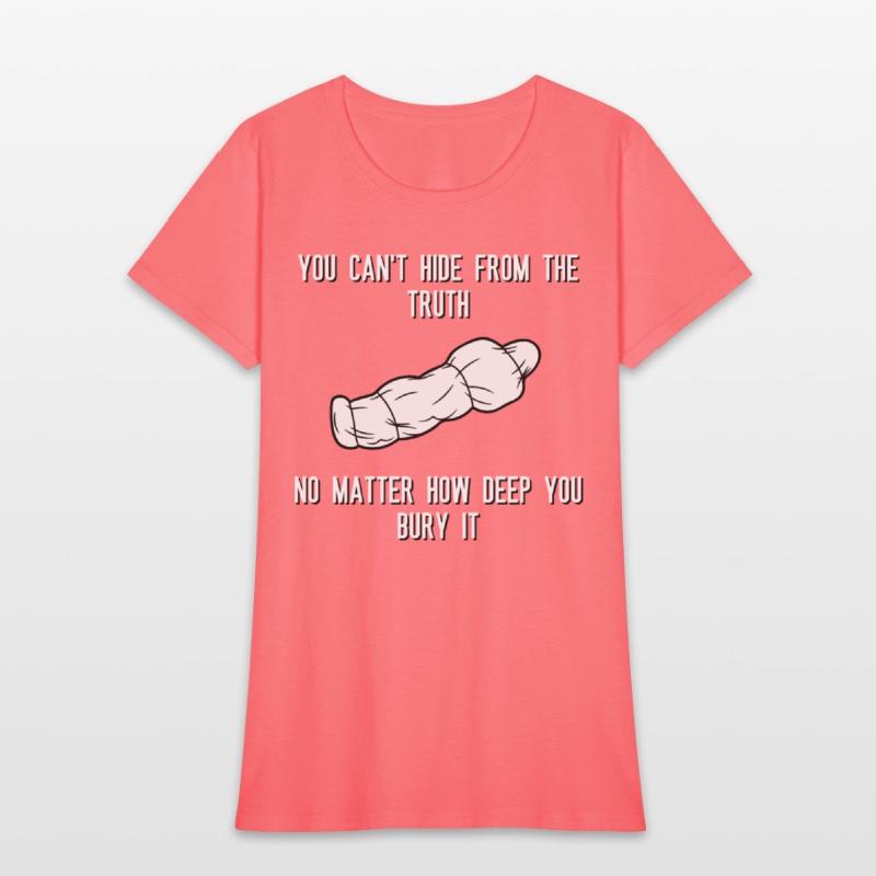 You can't hide from the truth No matter how deep