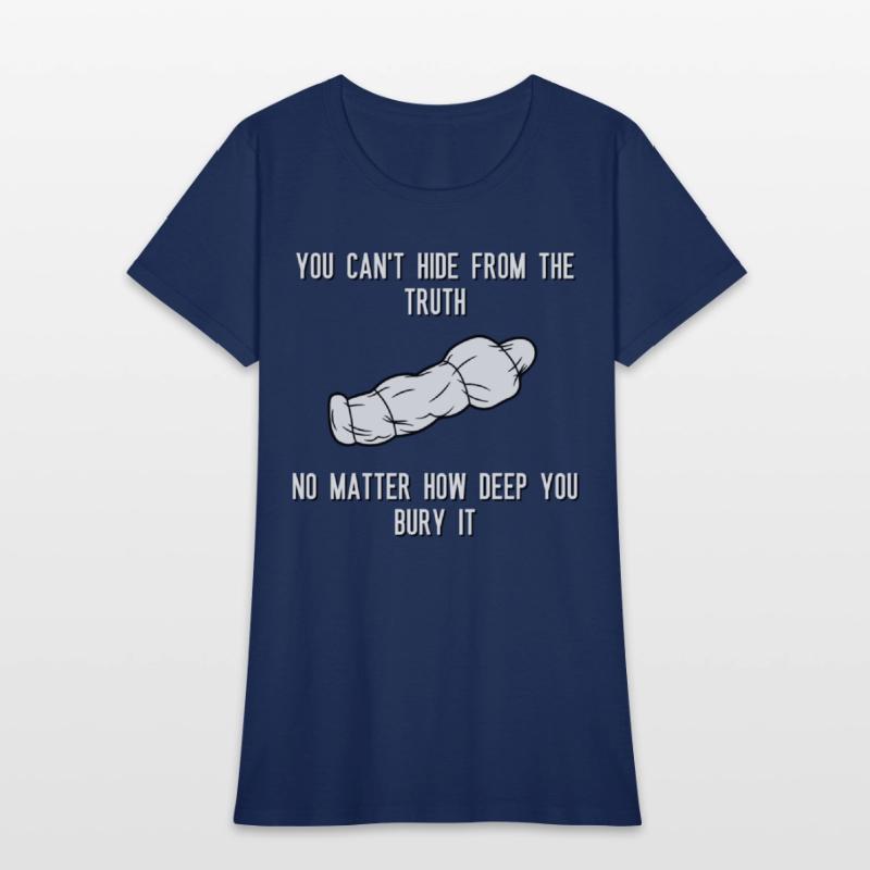 You can't hide from the truth No matter how deep