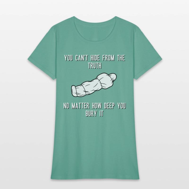 You can't hide from the truth No matter how deep