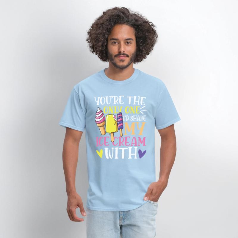 You're The Only One I'd Share My Ice Cream With