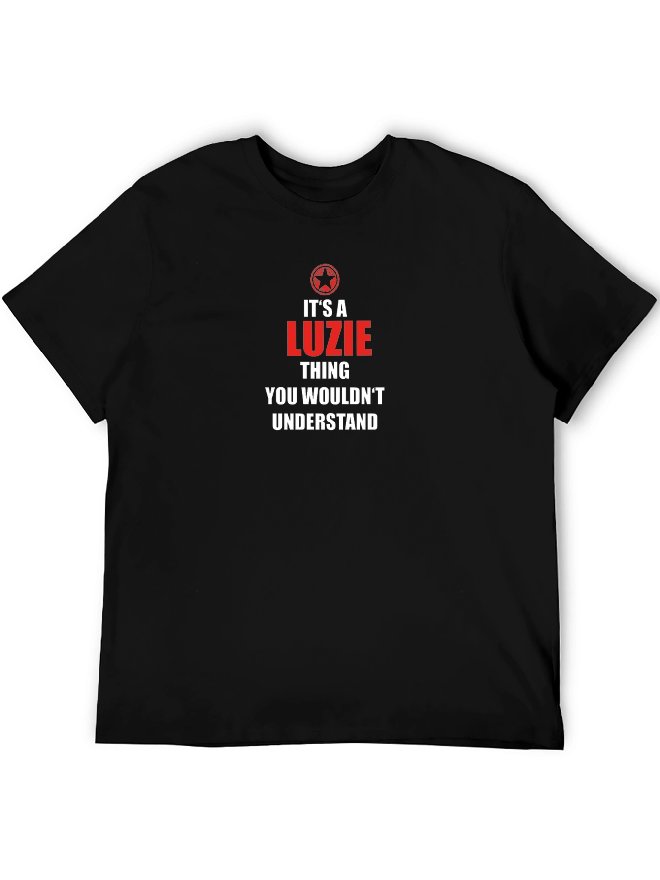 Its A Luzie Thing T-Shirt