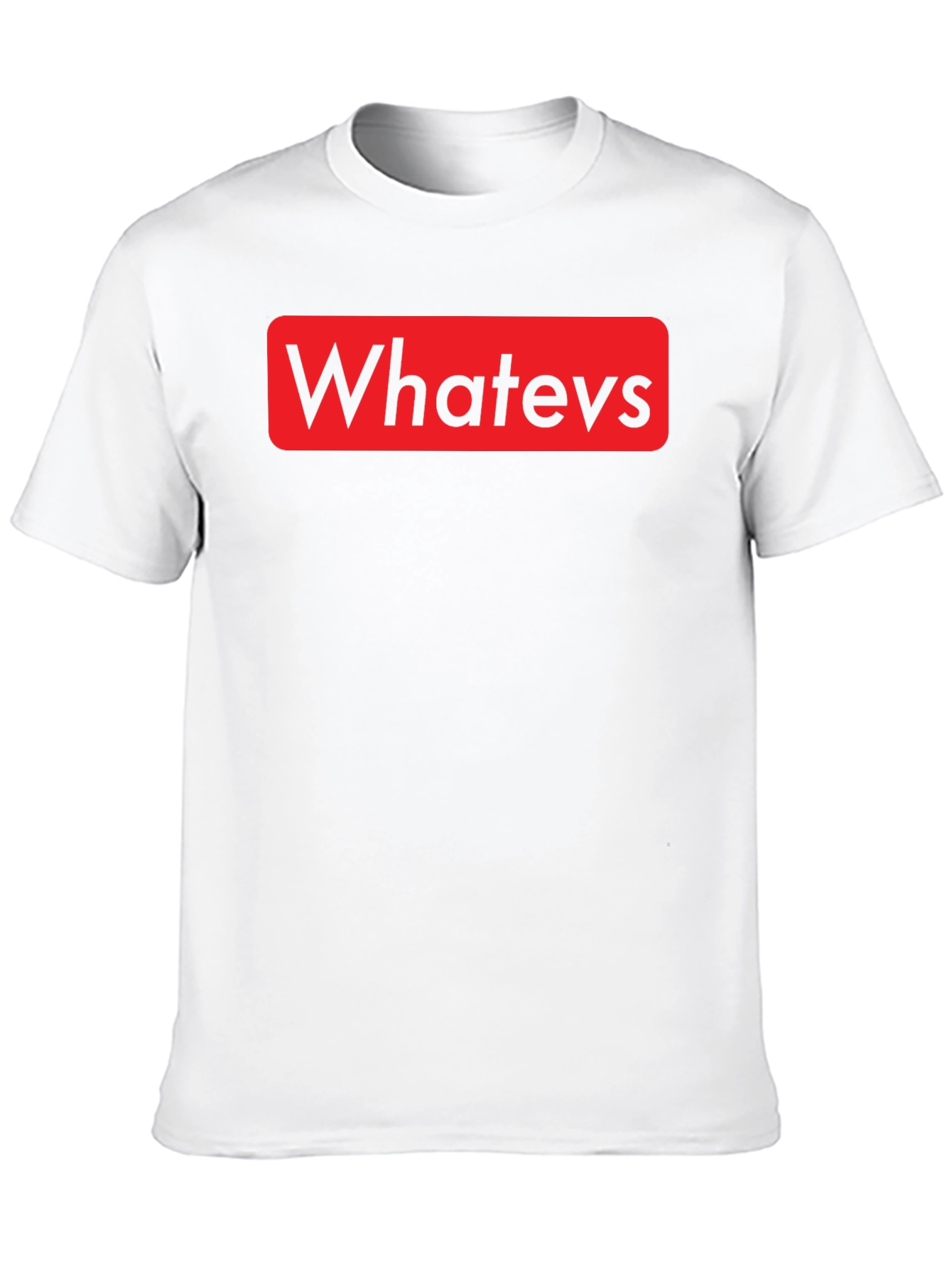Whatevs Graphic Print T-Shirt - Casual Style