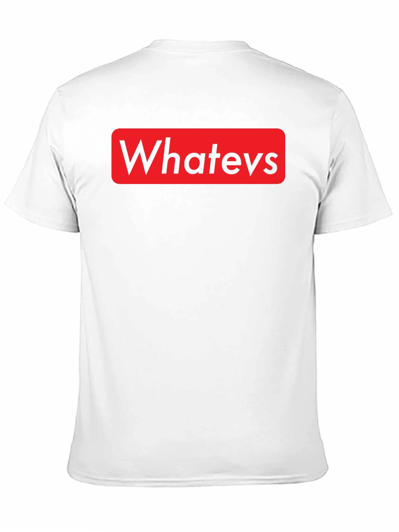 Whatevs Graphic Print T-Shirt - Casual Style