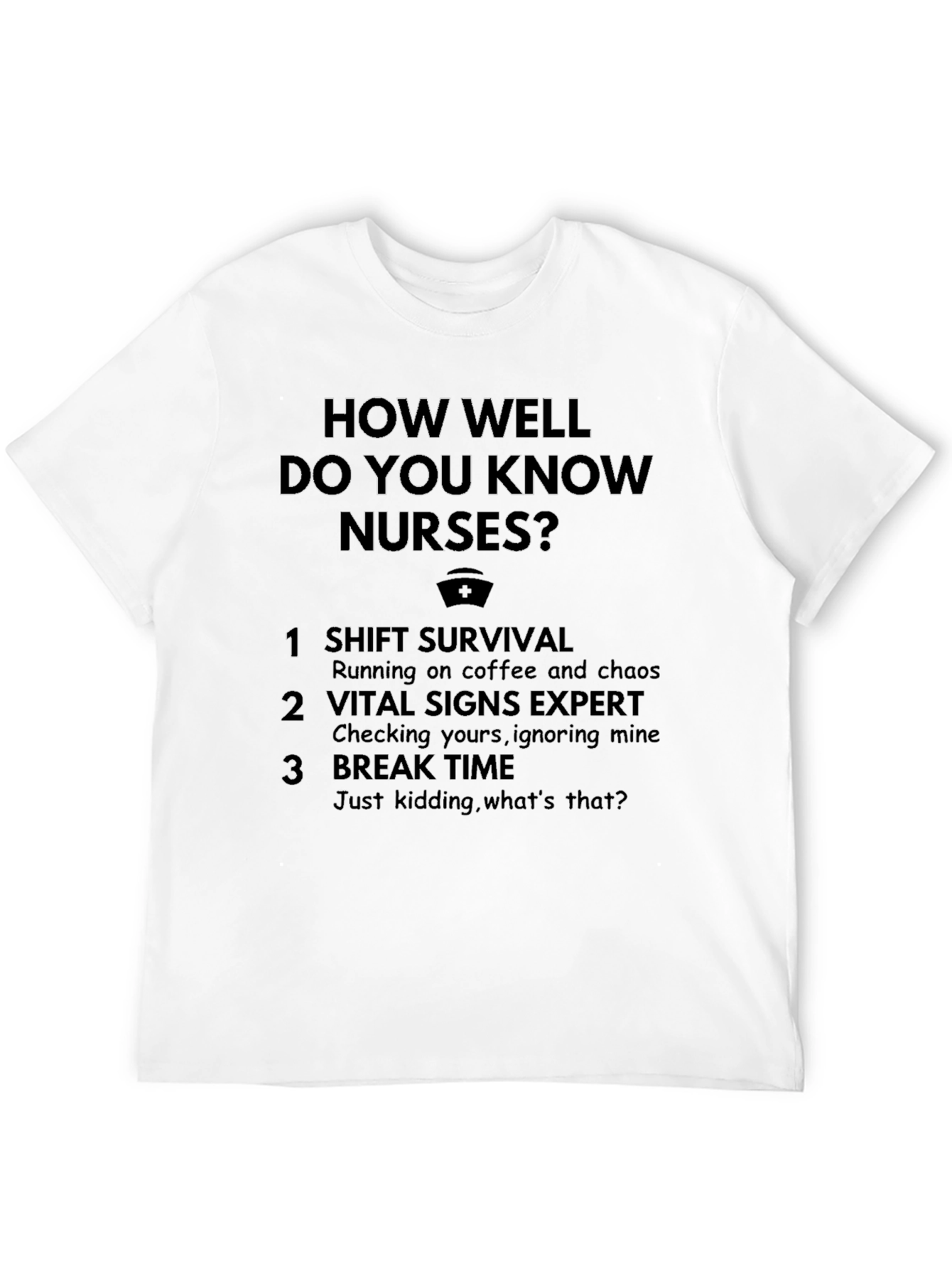 How Well Do You Know Nurses? T-Shirt