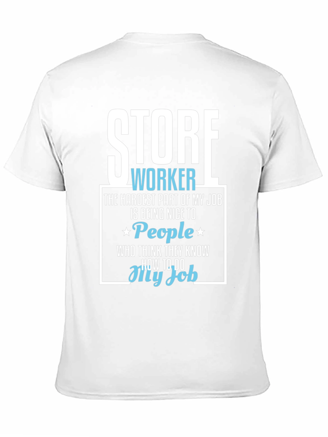 Store Worker Humor Graphic T-Shirt