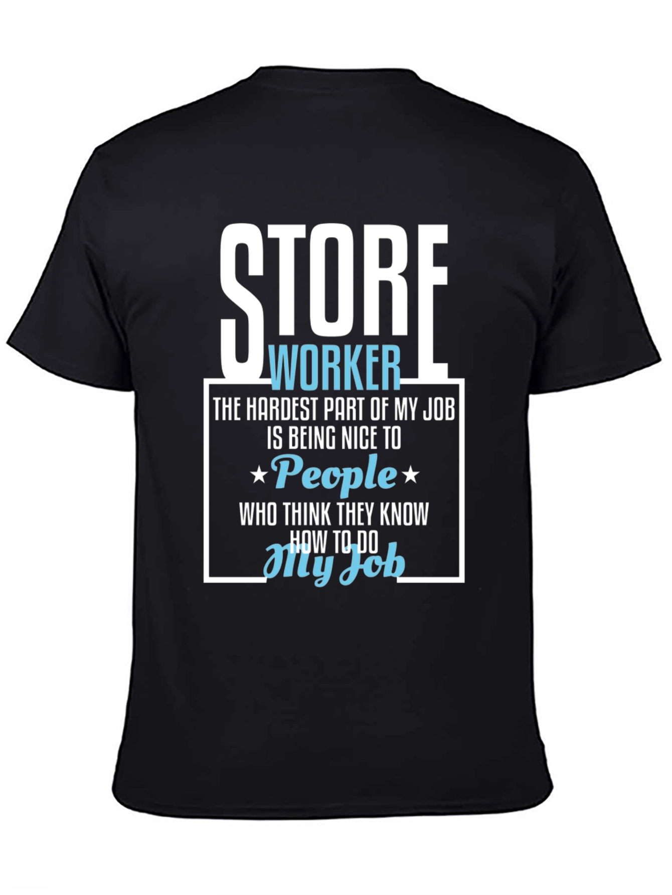Store Worker Humor Graphic T-Shirt