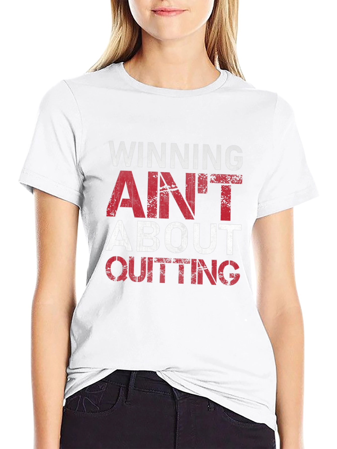 Winning Aint About Quitting T-Shirt