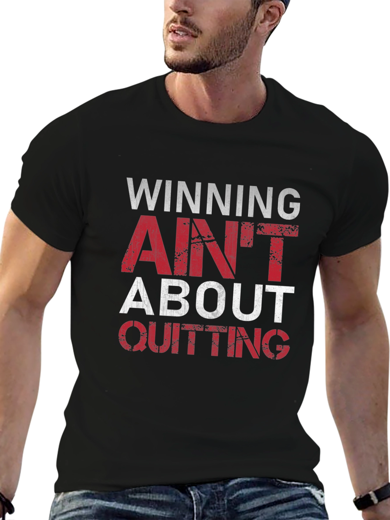 Winning Aint About Quitting T-Shirt