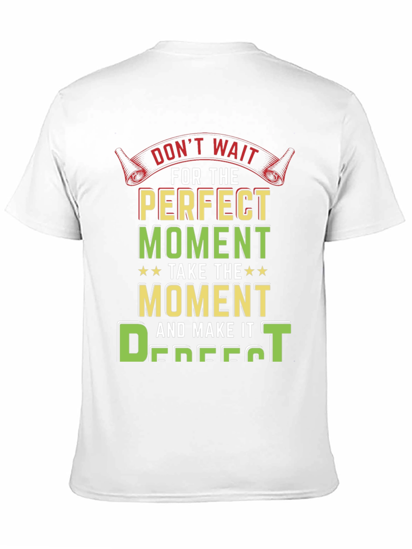 Perfect Moment Graphic Tee - Inspirational Design