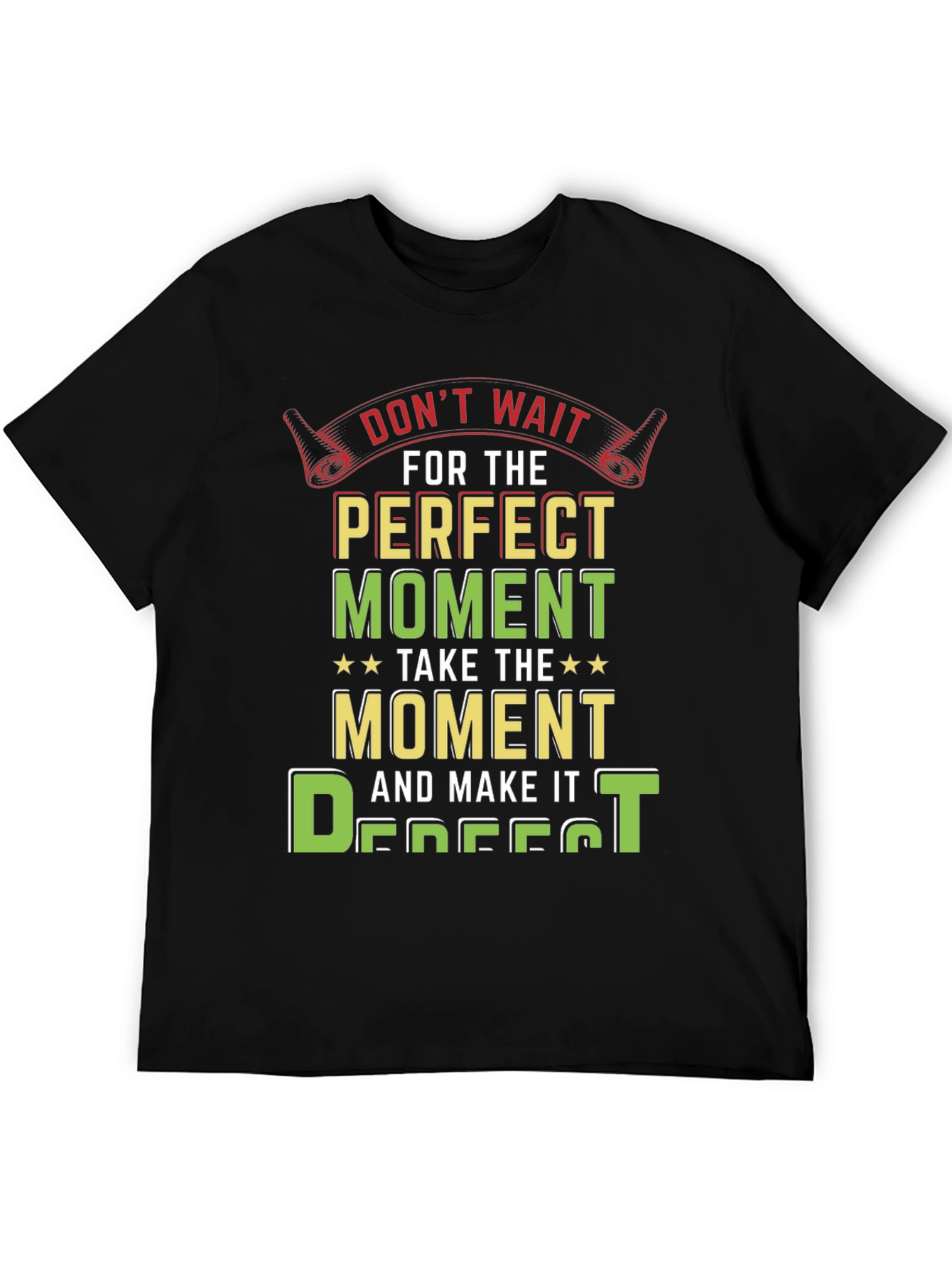 Perfect Moment Graphic Tee - Inspirational Design