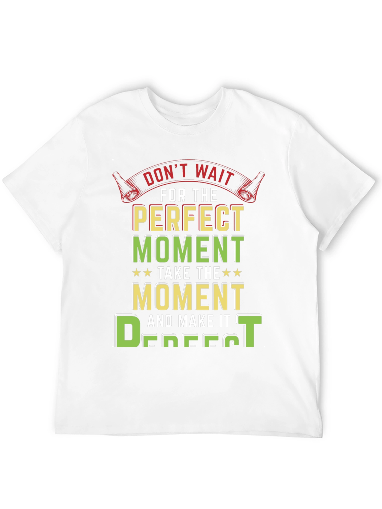 Perfect Moment Graphic Tee - Inspirational Design