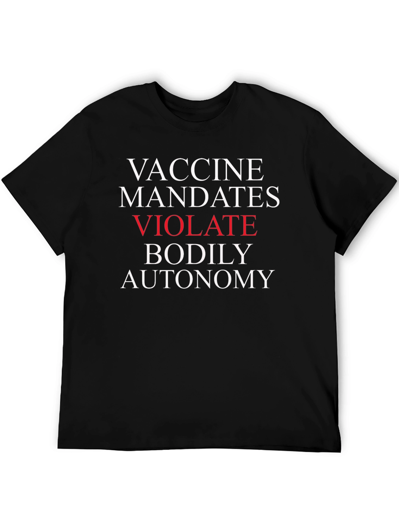 Vaccine Mandates Bodily Autonomy T-Shirt