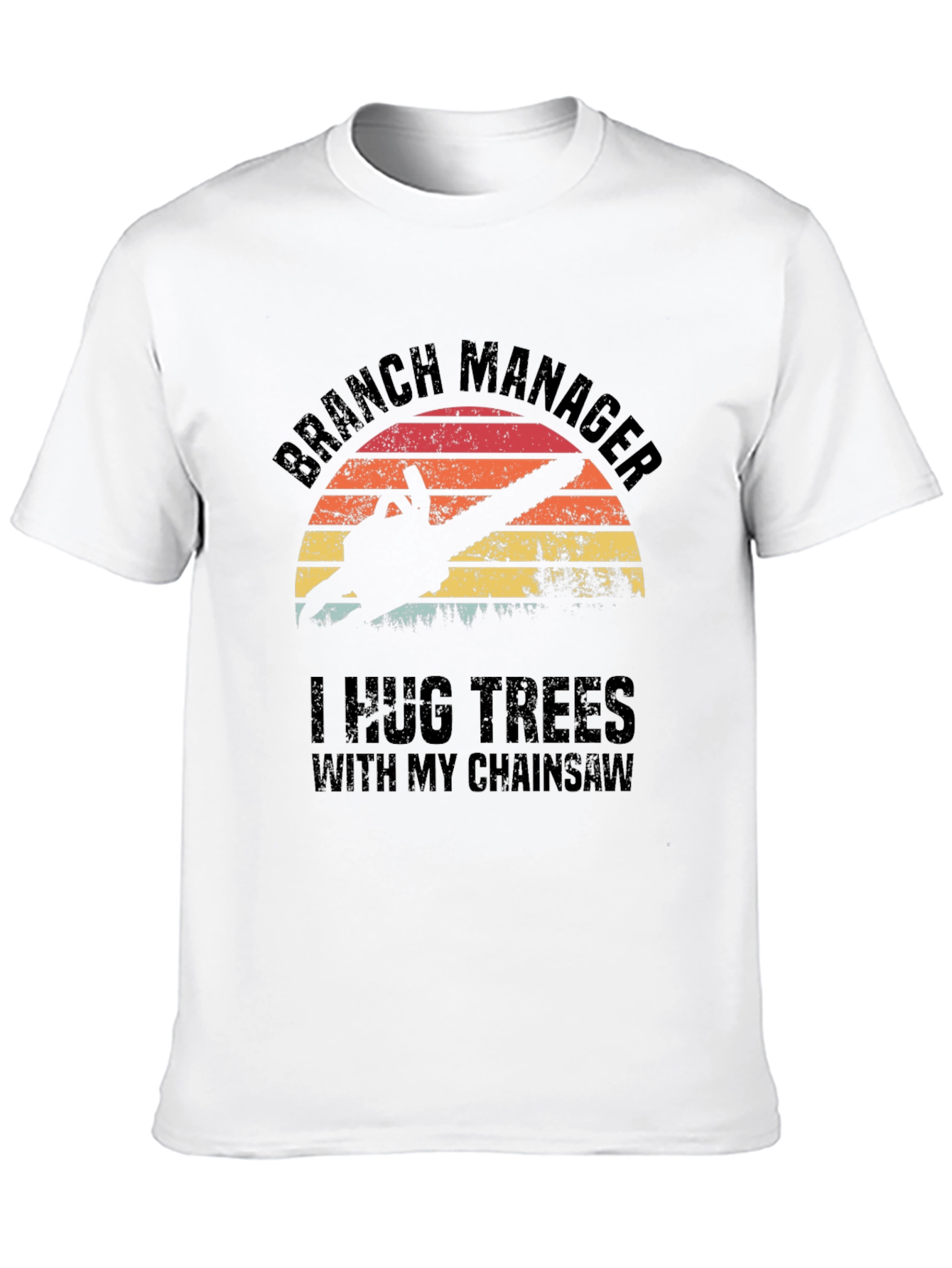 Branch Manager Chainsaw T-Shirt